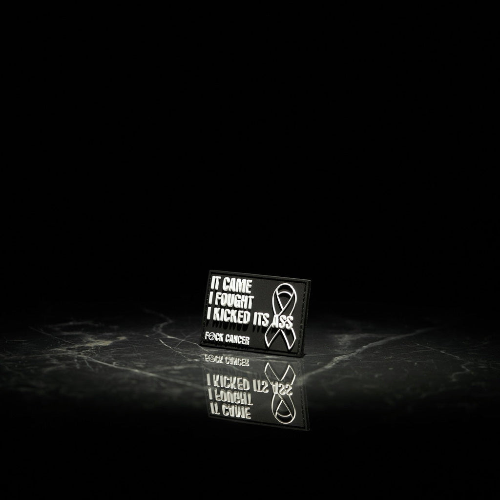 Cancer It Came I Fought I Kicked It’s Ass Patch