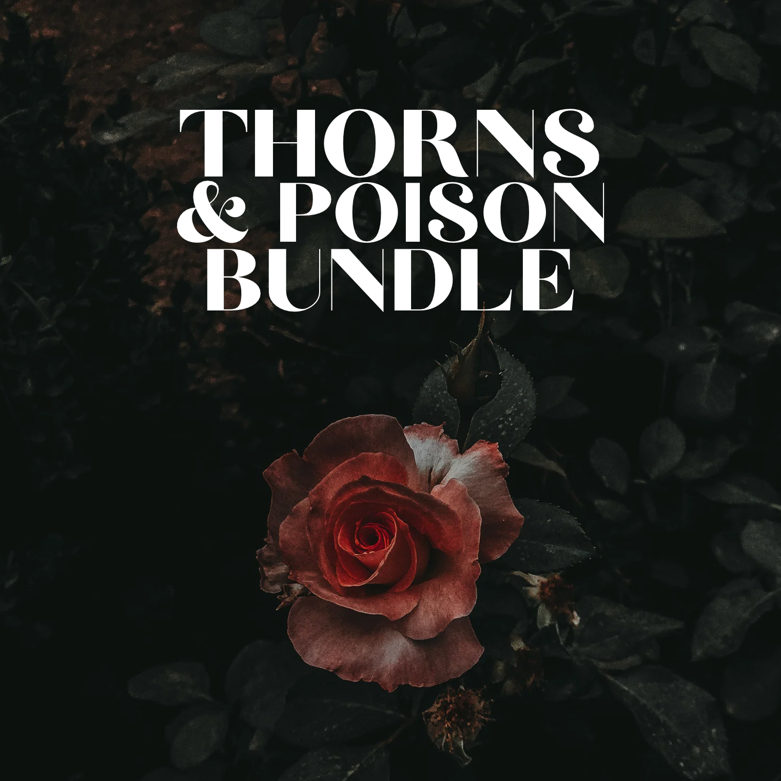 Thorns & Poison Bundle