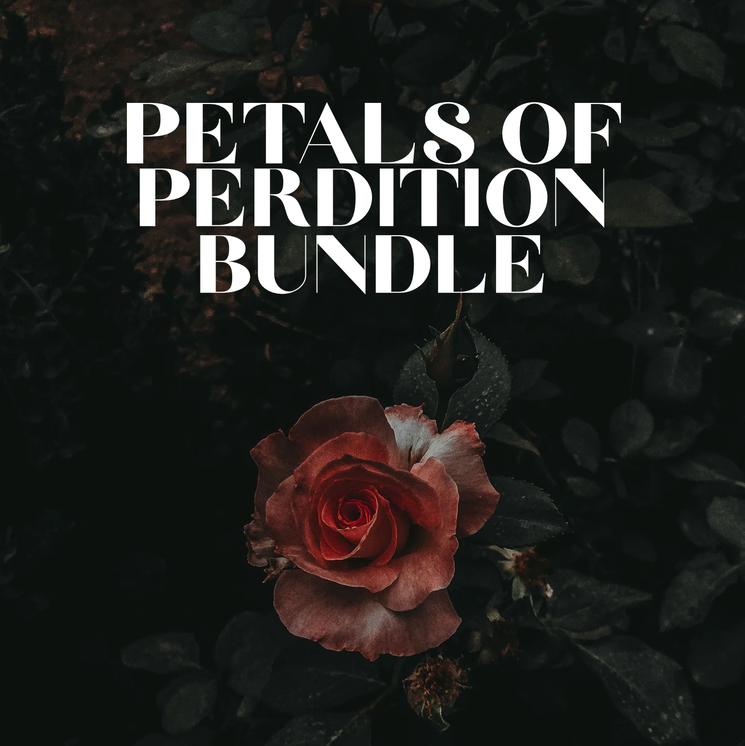 Petals of Perdition Bundle