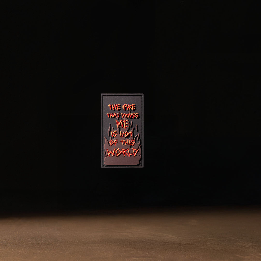 Fire That Drives Me Patch